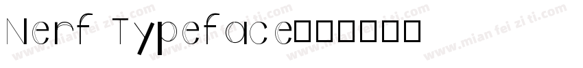 Nerf Typeface字体转换